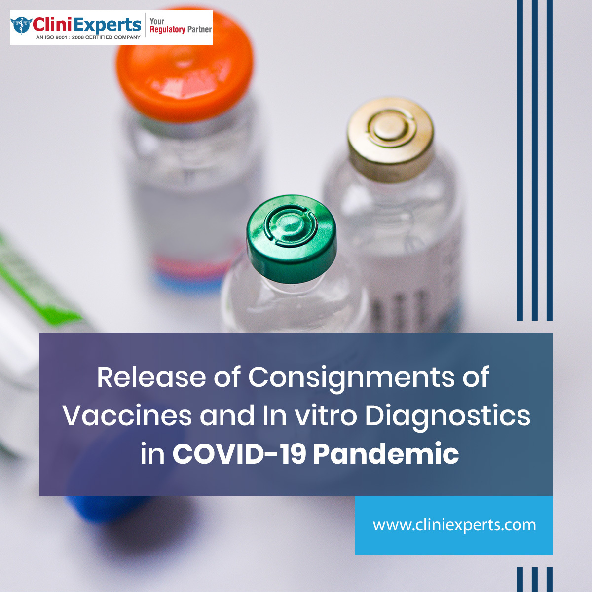 Release of consignments of vaccines and in-vitro diagnostic kits in COVID- 19 pandemic