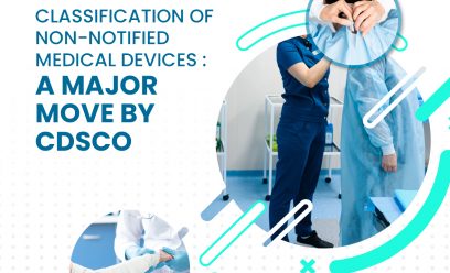 Classification of non-notified Medical Devices : A major move by CDSCO
