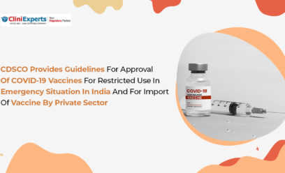 CDSCO provides guidelines for approval of COVID-19 Vaccines for restricted use in an emergency situation in India and for the import of vaccine by the private sector