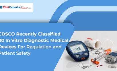 Based on the provisions of the Medical Device Rules (MDR) -2017, the Drug Controller General of India (DCGI) has issued a classification of in-vitro diagnostic (IVD) medical devices used in various clinical fieldson 23 July 2021.