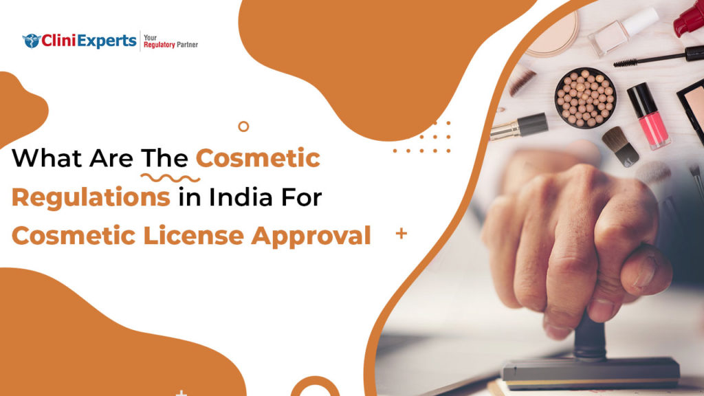 What Are The Cosmetic Regulations In India For Cosmetic License ...