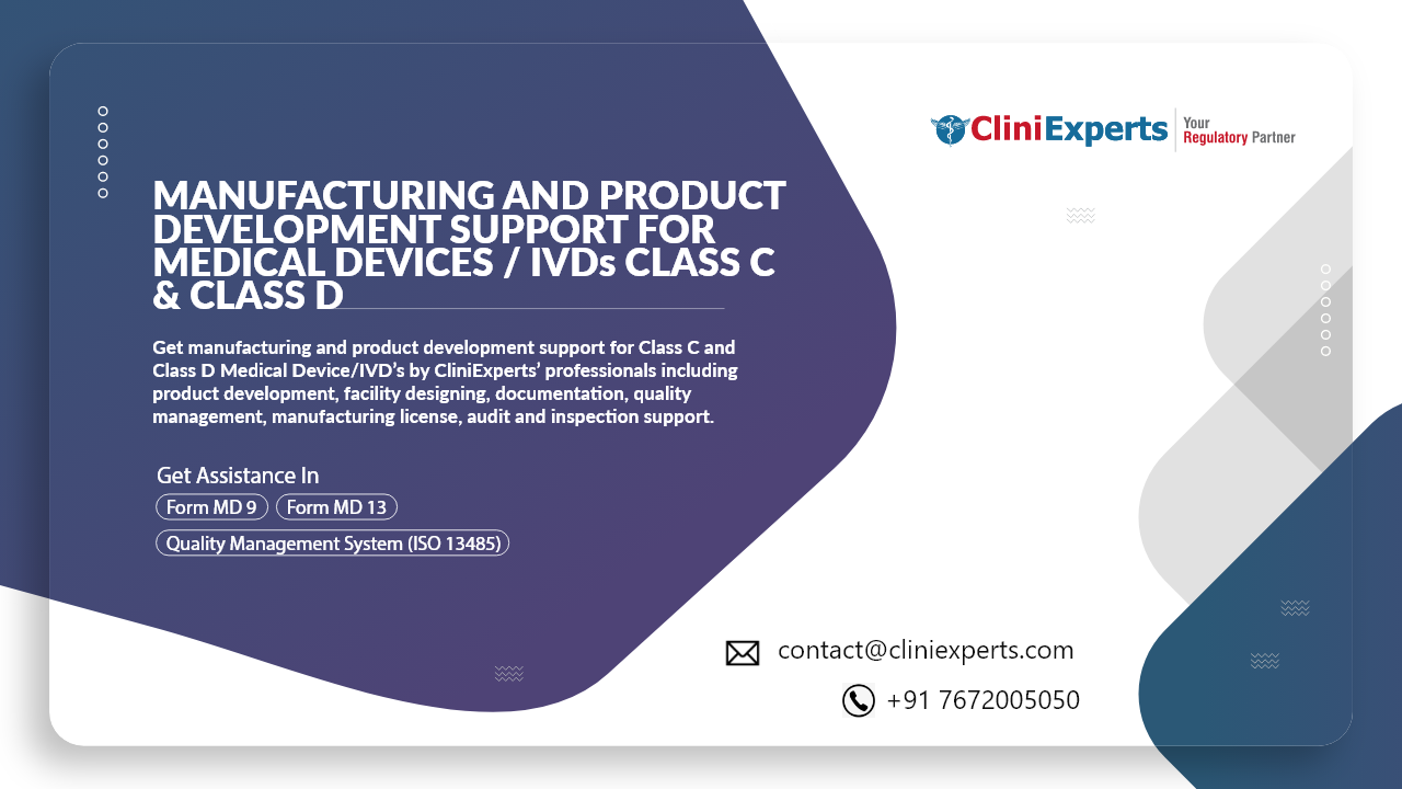 Manufacturing And Product Development Support for Medical Devices / IVDs (Class C & Class D)