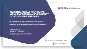 CLASS B MEDICAL DEVICE/IVD MANUFACTURING AND PRODUCT DEVELOPMENT ...