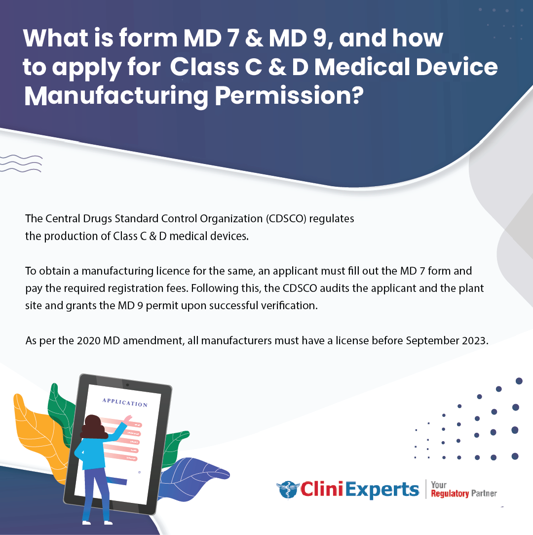 What is Form MD 7 & MD 9, and How To Apply for Class C & D Medical Device Manufacturing Permission?