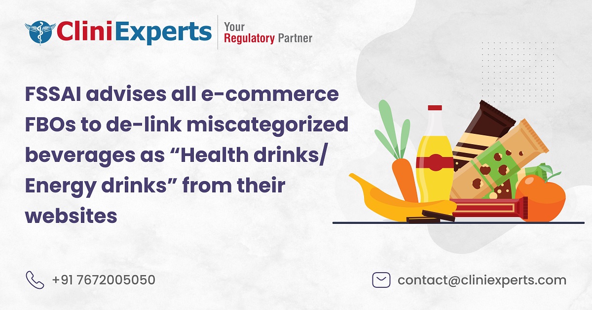 FSSAI ADVISES ALL E-COMMERCE FBOS TO DE-LINK MISCATEGORIZED BEVERAGES AS “HEALTH DRINKS/ ENERGY DRINKS” FROM THEIR WEBSITES